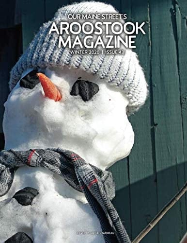 Our Maine Street's Aroostook Issue 43