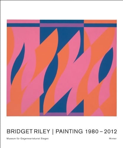 Bridget Riley Painting 1980-2012