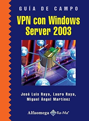 Guía de campo de VPN con Windows server 2003