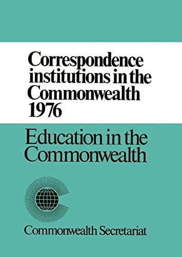 Correspondence Institutions in the Commonwealth, 1976 A Report
