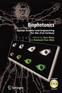 Biophotonics Optical Science and Engineering for the 21st Century