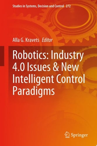 Robotics: Industry 4.0 Issues & New Intelligent Control Paradigms