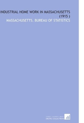 Industrial Home Work in Massachusetts (1915 )