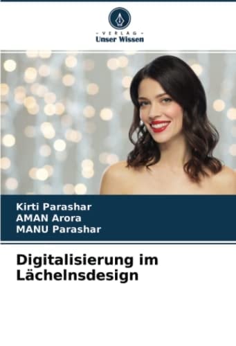 Digitalisierung im Lächelnsdesign (German Edition)