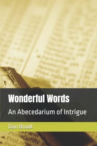 Wonderful Words An Abecedarium of Intrigue