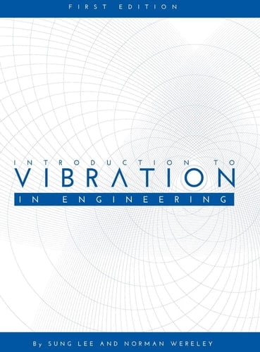 Introduction to Vibration in Engineering (First Edition)