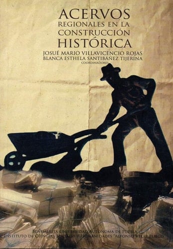 Acervos regionales en la construcción histórica
