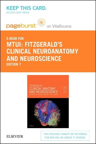 Fitzgerald's Clinical Neuroanatomy and Neuroscience Elsevier eBook on VitalSource (Retail Access Card): Fitzgerald's Clinical Neuroanatomy and ... eBook on VitalSource (Retail Access Card)