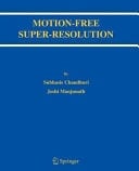 Motion-Free Super-Resolution