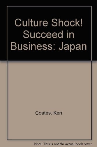 Culture Shock! Succeed in Business Japan