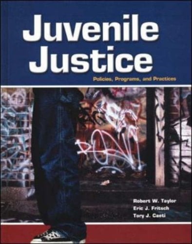 Juvenile Justice Policies, Programs, and Practices