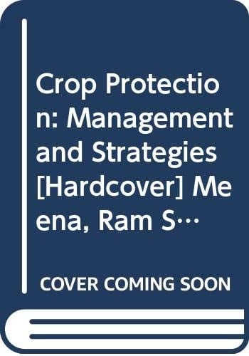 Crop Protection: Management and Strategies