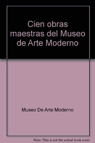 Cien obras maestras del Museo de Arte Moderno