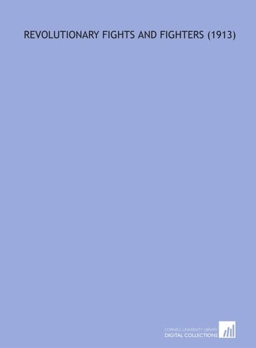 Revolutionary Fights and Fighters (1913)