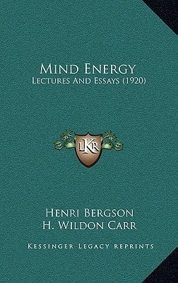 Mind Energy: Lectures And Essays (1920)