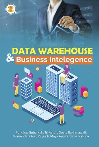 Data Warehouse dan Business Intelegence