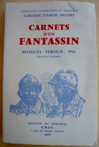 Carnets d'un fantassin Massiges, 1916, Verdun
