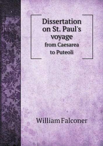Dissertation on St. Paul's voyage from Caesarea to Puteoli