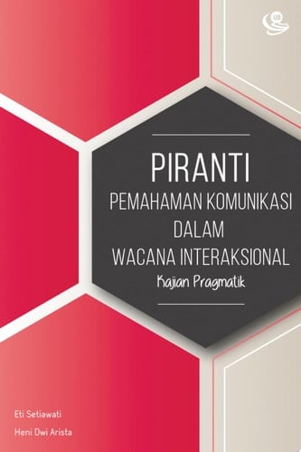 Piranti Pemahaman Komunikasi dalam Wacana Interaksional Kajian Pragmatik