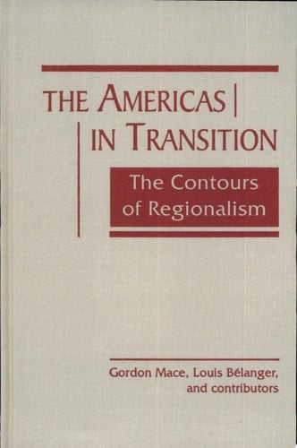 The Americas in Transition The Contours of Regionalism