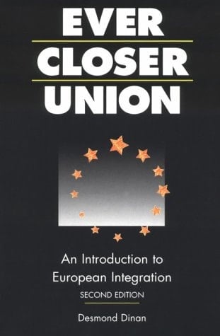 Ever Closer Union An Introduction to European Integration