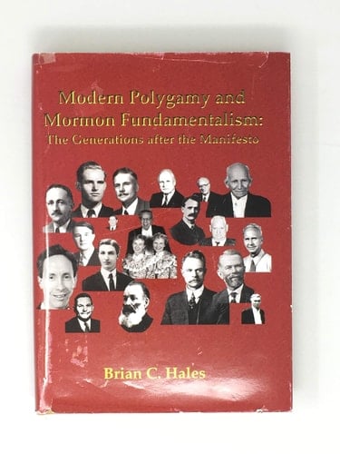 Modern Polygamy and Mormon Fundamentalism: The Generations After the Manifesto