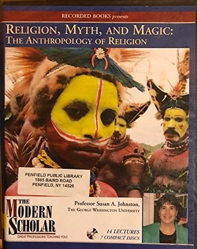 Religion, Myth, and Magic: The Anthropology of Religion