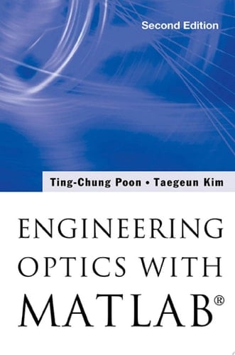 Engineering Optics with MATLAB®