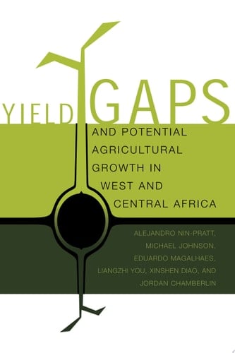 Yield Gaps and Potential Agricultural Growth in West and Central Africa