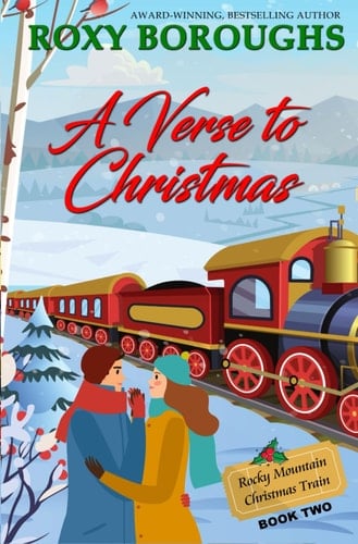 A Verse to Christmas (The Rocky Mountain Christmas Train Book 2)