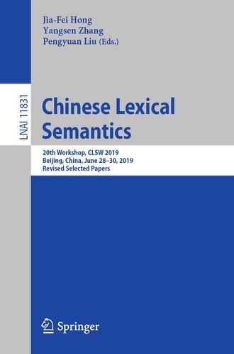 Chinese Lexical Semantics 20th Workshop, CLSW 2019, Beijing, China, June 28–30, 2019, Revised Selected Papers
