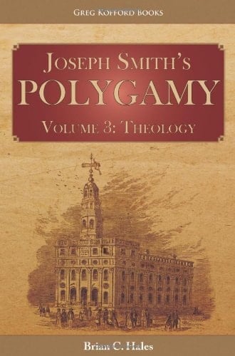 Joseph Smith's Polygamy: Theology