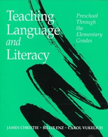 Teaching Language and Literacy: Preschool Through the Elementary Grades