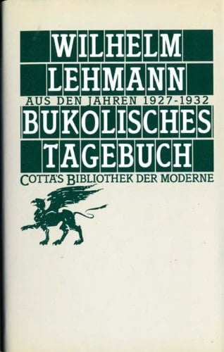 Bukolisches Tagebuch. Aus den Jahren 1927-1932.