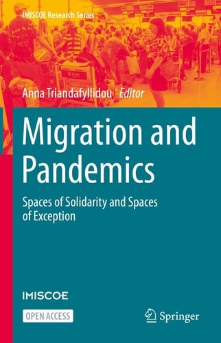 Migration and Pandemics Spaces of Solidarity and Spaces of Exception