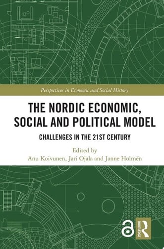 The Nordic Economic, Social and Political Model Challenges in the 21st Century