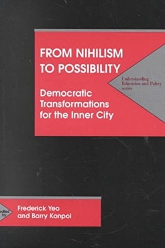 From Nihilism to Possibility Democratic Transformations for the Inner City