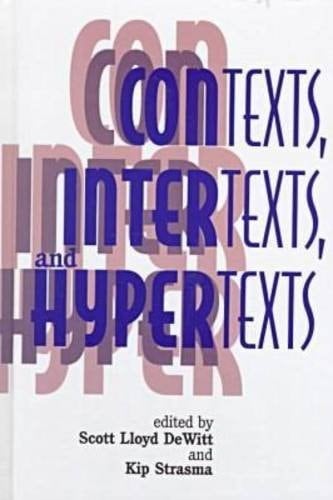 Contexts, Intertexts, and Hypertexts (Written Language)