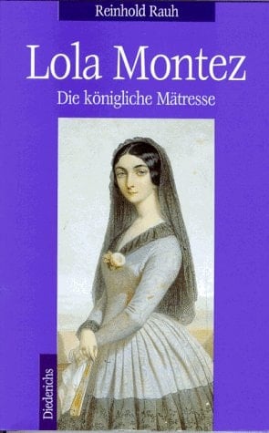 Lola Montez die königliche Mätresse
