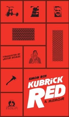 Kubrick Red: A Memoir