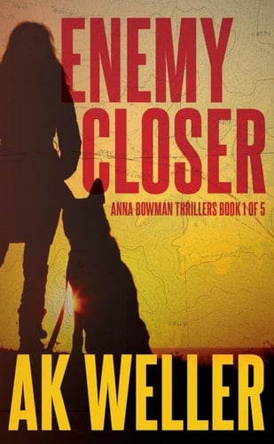 Enemy Closer (Anna Bowman Thrillers)