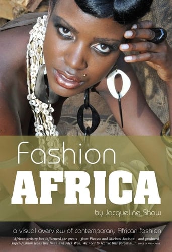 Fashion Africa A Visual Overview of Contemporary African Fashion
