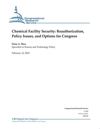 Chemical Facility Security Reauthorization, Policy Issues, and Options for Congress
