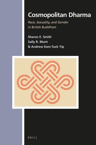 Cosmopolitan Dharma Race, Sexuality, and Gender in British Buddhism