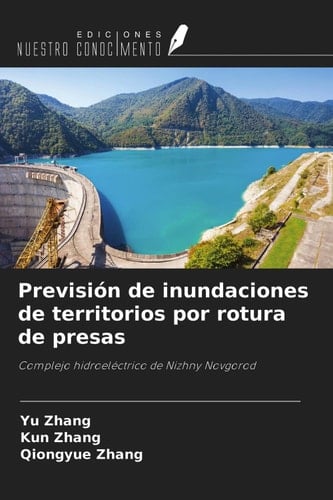 Previsión de inundaciones de territorios por rotura de presas