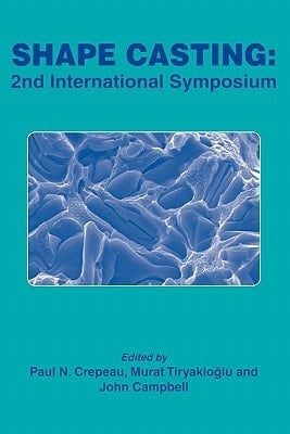 Shape Casting 2nd International Symposium