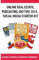Online Real Estate, Podcasting, Seo Tips 2014, Social Media Starter Kit