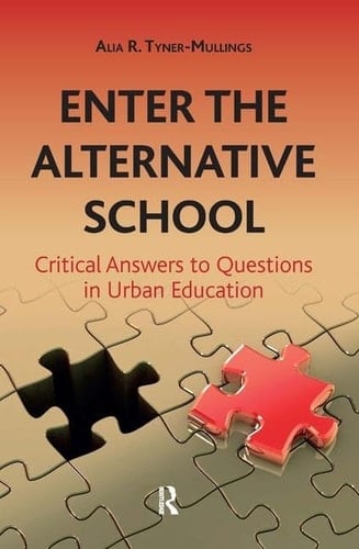 Enter the Alternative School Critical Answers to Questions in Urban Education