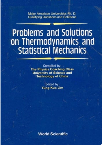 Problems and Solutions on Thermodynamics and Statistical Mechanics