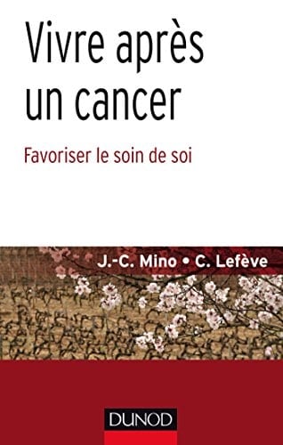 Vivre après un cancer favoriser le soin de soi